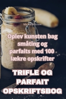 Trifle Og Parfait Opskriftsbog 1835005268 Book Cover