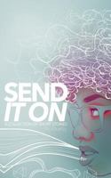 Send It on: A Collection of Short Stories 0692219048 Book Cover