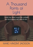 A Thousand Points of Light 1976306868 Book Cover