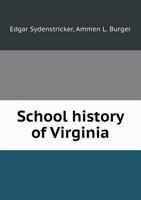 School History of Virginia 1359013830 Book Cover