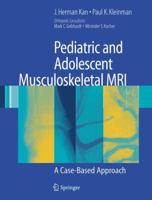 Pediatric and Adolescent Musculoskeletal MRI: A Case-Based Approach 144197007X Book Cover