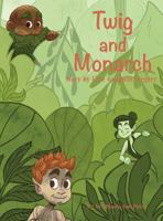 Twig and Monarch 1945026278 Book Cover