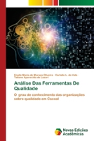 Análise Das Ferramentas De Qualidade: O grau de conhecimento das organizações sobre qualidade em Cacoal 6205504103 Book Cover