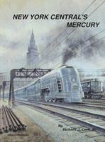 New York Central's Mercury: The Train of Tomorrow 0962200344 Book Cover
