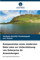Komponenten eines modernen Data Lake zur Unterstützung von Enterprise AI-Anwendungen 6206851494 Book Cover