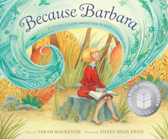 Because Barbara: Barbara Cooney Paints Her World 1956393048 Book Cover