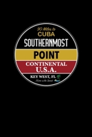 Key West, FL Southernmost Point Continental U.S.A.: Notebook For Key West Fans And Florida Vacation Fans 1710128755 Book Cover