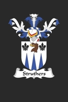 Struthers: Struthers Coat of Arms and Family Crest Notebook Journal (6 x 9 - 100 pages) 1702621065 Book Cover