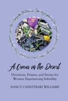 A Crocus in the Desert: Devotions, Prayers, and Stories for Women Experiencing Infertility 1733123105 Book Cover