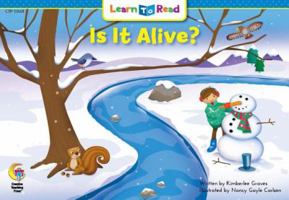 Is It Alive?, Level 1 (Learn to Read Science Series; Life Science) 0916119254 Book Cover