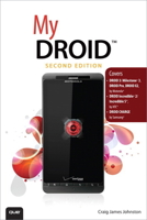 My DROID: (Covers DROID 3/Milestone 3, DROID Pro, DROID X2, DROID Incredible 2/Incredible S, and DROID CHARGE) 0789747197 Book Cover