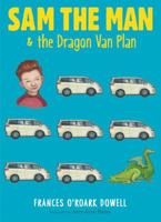 Sam the Man  the Dragon Van Plan 148144073X Book Cover