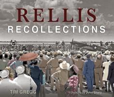 RELLIS Recollections: 75 Years of Learning, Leadership, and Discovery 1623498473 Book Cover