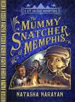 The Mummy Snatcher of Memphis: A Kit Salter Adventure 184916021X Book Cover