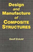 Design and Manufacture of Composite Structures 0070189617 Book Cover