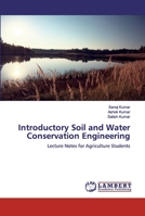 Introductory Soil and Water Conservation Engineering: Lecture Notes for Agriculture Students 6200538115 Book Cover