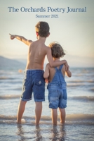 The Orchards Poetry Journal: Summer 2021 1639800034 Book Cover