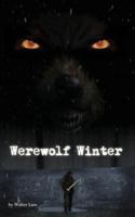 Werewolf Winter - A Short Story 1475205414 Book Cover