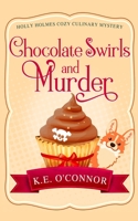 Chocolate Swirls and Murder 1916357318 Book Cover