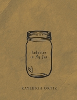 Tadpoles in My Jar B09TF9C3FT Book Cover