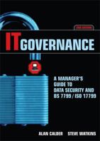 It Governance: A Manager's Guide to Data Security & BS 7799/ISO 17799 0749443944 Book Cover