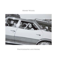 Henry Wessel: Photography and Books 1605831336 Book Cover
