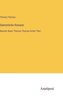 Sämmtliche Romane: Neunter Band: Thomas Thyrnau Dritter Theil 3382021846 Book Cover