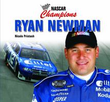 Ryan Newman (Nascar Champions) 1404245464 Book Cover