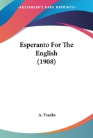 Esperanto For The English 1019311878 Book Cover