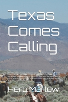 Texas Comes Calling: The town of Rock Springs, Idaho does not know what to expect when TEXAS COMES CALLING, the 2nd book in the B08W7SH7KV Book Cover