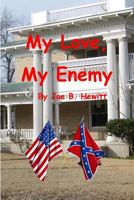 My Love, My Enemy 1494326027 Book Cover