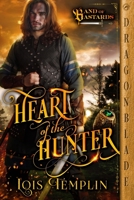 Heart of the Hunter: A Medieval Historical Romance (Band of Bastards) 1967169934 Book Cover