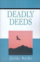 Deadly Deeds 0595210066 Book Cover