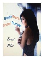Broken Hearts, Broken Promises 1537496271 Book Cover