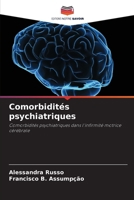 Comorbidités psychiatriques (French Edition) 6207872037 Book Cover