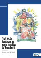 Trois petits tours dans les pages arrachées au Journal de M (French Edition) B0DYN9914P Book Cover