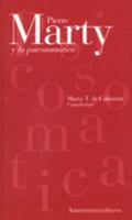 Pierre Marty y la psicosomática 950518073X Book Cover