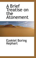 A Brief Treatise on the Atonement 0530209004 Book Cover