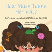 How Muzn Found Her Voice 139849917X Book Cover