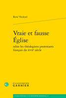 Vraie Et Fausse Eglise (Etudes D'histoire Et De Philosophie Religieuses, 44) 2406161994 Book Cover