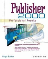Publisher 2000: Get Professional Results 0072122986 Book Cover