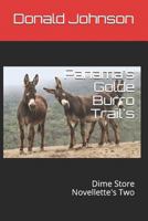 Panama's Golde Burro Trail's: Dime Store Novellette's Two 1790400821 Book Cover