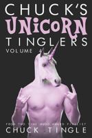 Chuck's Unicorn Tinglers: Volume 4 1798508907 Book Cover