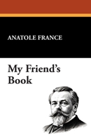 Le Livre de mon ami 1434476235 Book Cover
