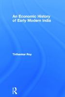 An Economic History of Early Modern India 0415690633 Book Cover