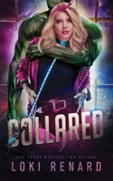 Collared: A Psycho / Sunshine Alien Pet Romance B0CKRMYC5D Book Cover