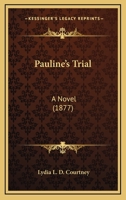 Pauline's Trial: A Novel... 1274638003 Book Cover