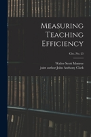 Measuring Teaching Efficiency; circ. No. 25 1013517407 Book Cover