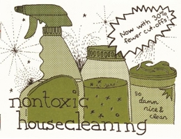 Nontoxic Housecleaning 1934620157 Book Cover