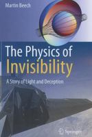 The Physics of Invisibility: A Story of Light and Deception 1461406153 Book Cover